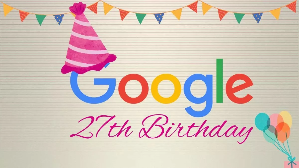 Google’s 27th Anniversary: Honoring the Titan’s Odyssey
